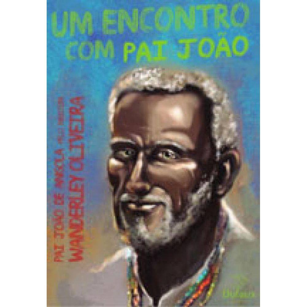 Um Encontro Com Pai João