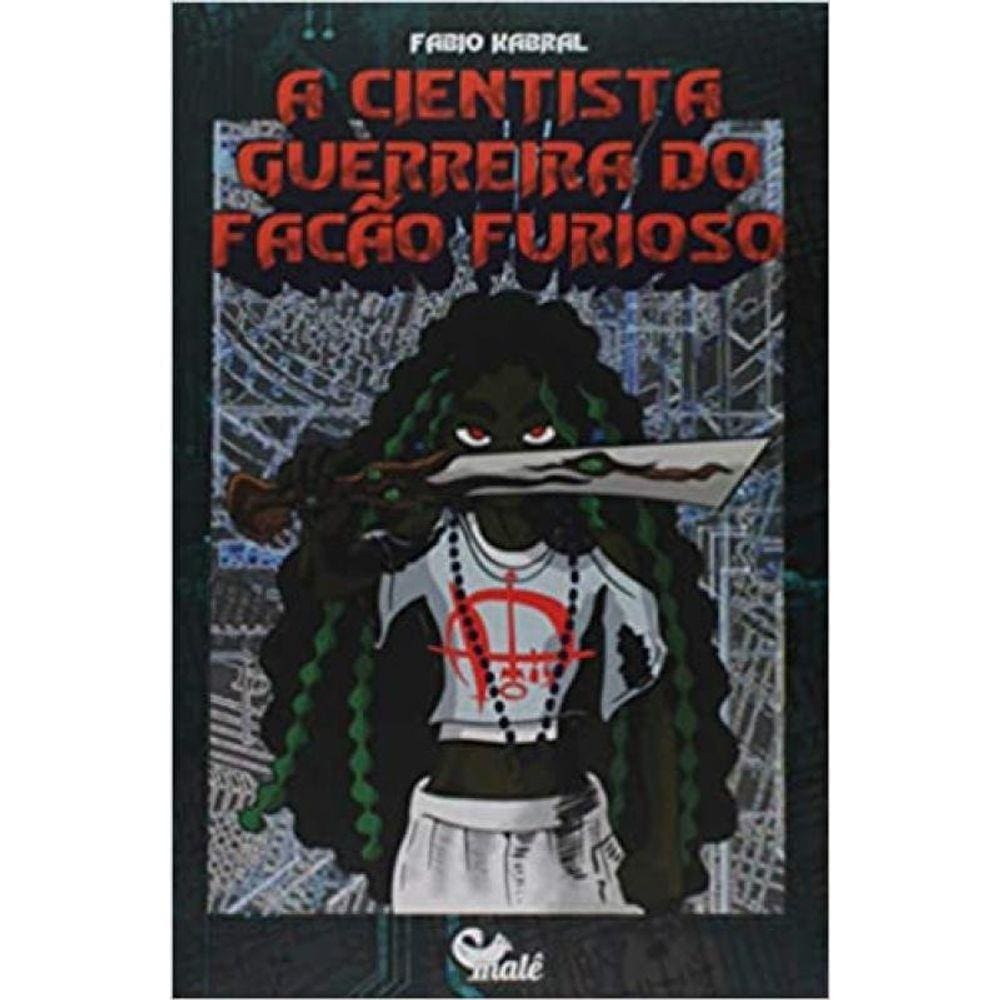A Cientista Guerreira Do Facão Furioso