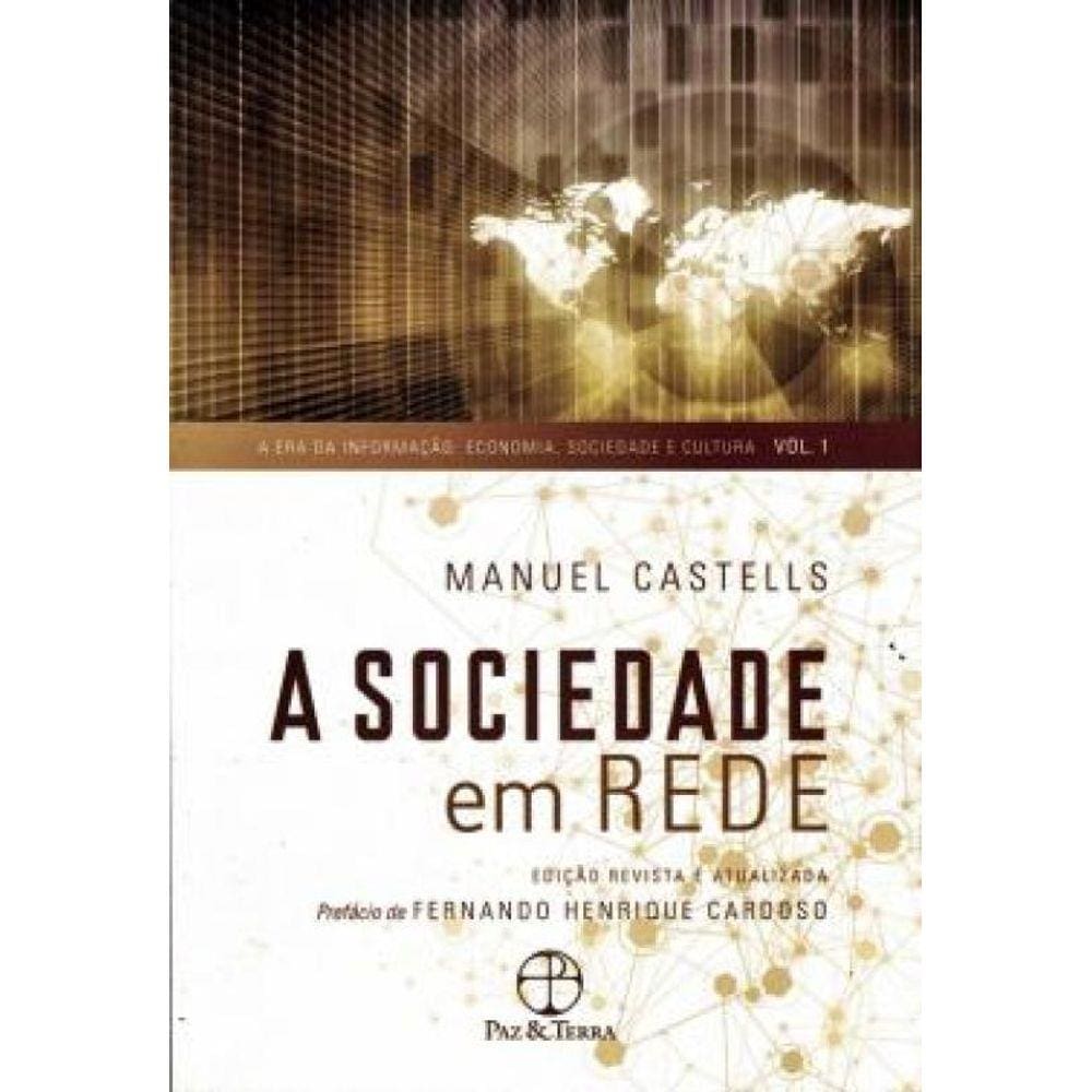 A Sociedade Em Rede - Vol. 1
