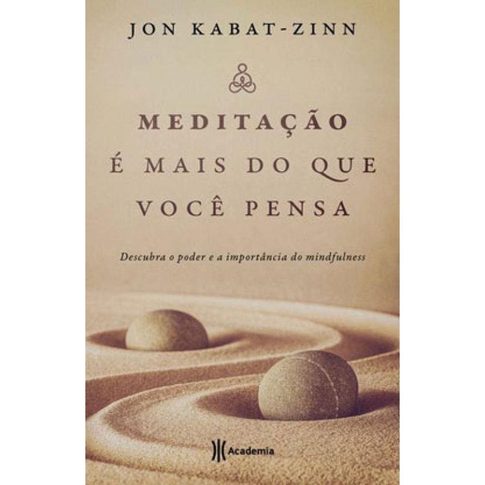 Meditação É Mais Do Que Você Pensa