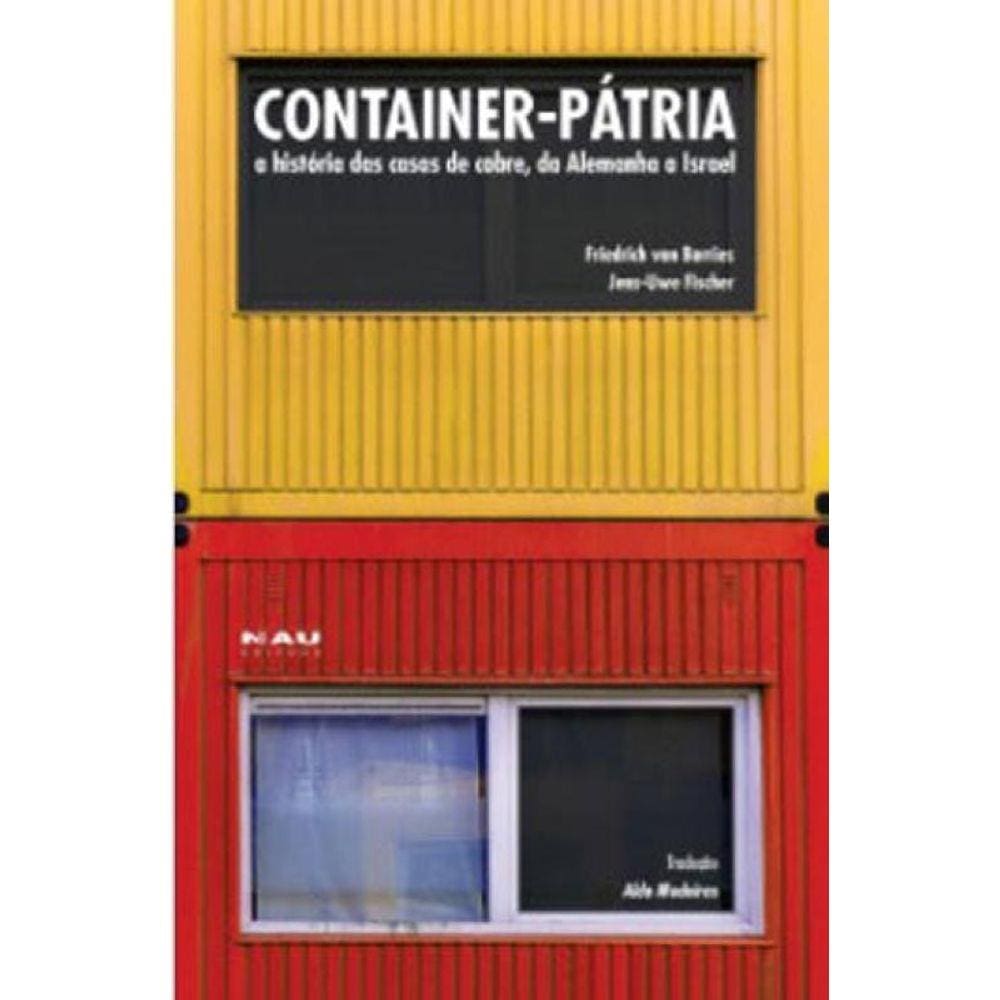 Container-Patria - A Historia Das Casas De Cobre