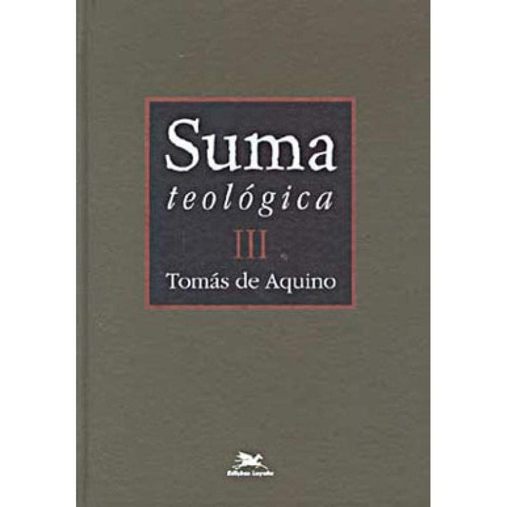 Suma Teológica - Vol. Iii - (Bilíngue - Capa Dura) - Vol. 3