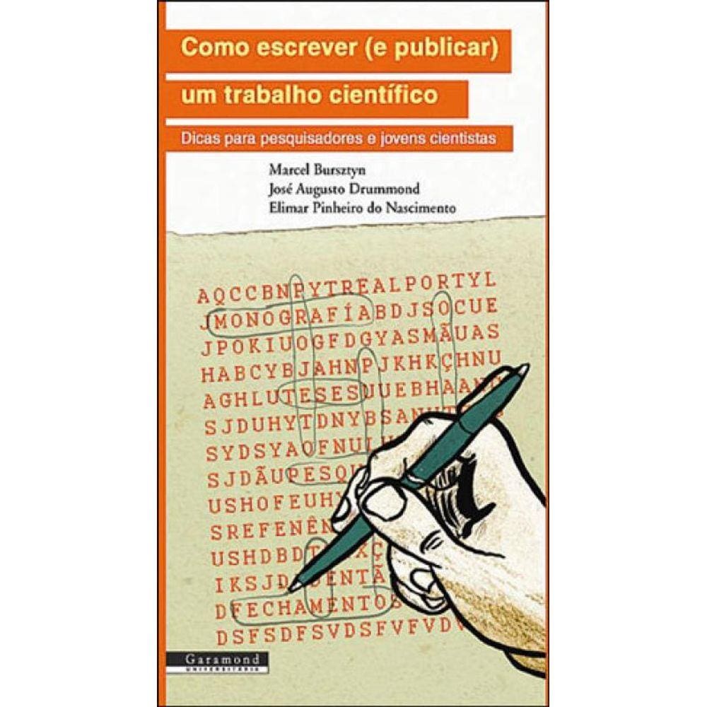 Como Escrever (E Publicar) Um Trabalho Cientifico - Dicas Para Pesquisadores E Jovens Cientistas