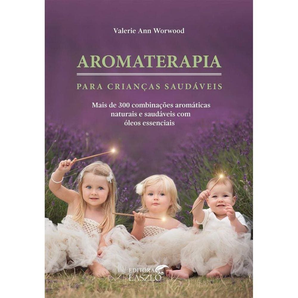 Aromaterapia Para Criancas Saudaveis