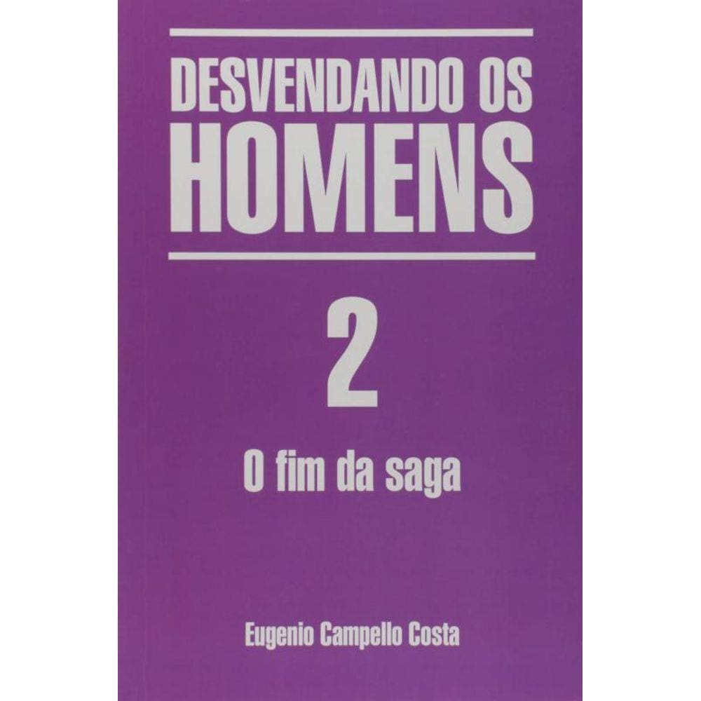 Desvendando Os Homens 2: O Fim Da Saga