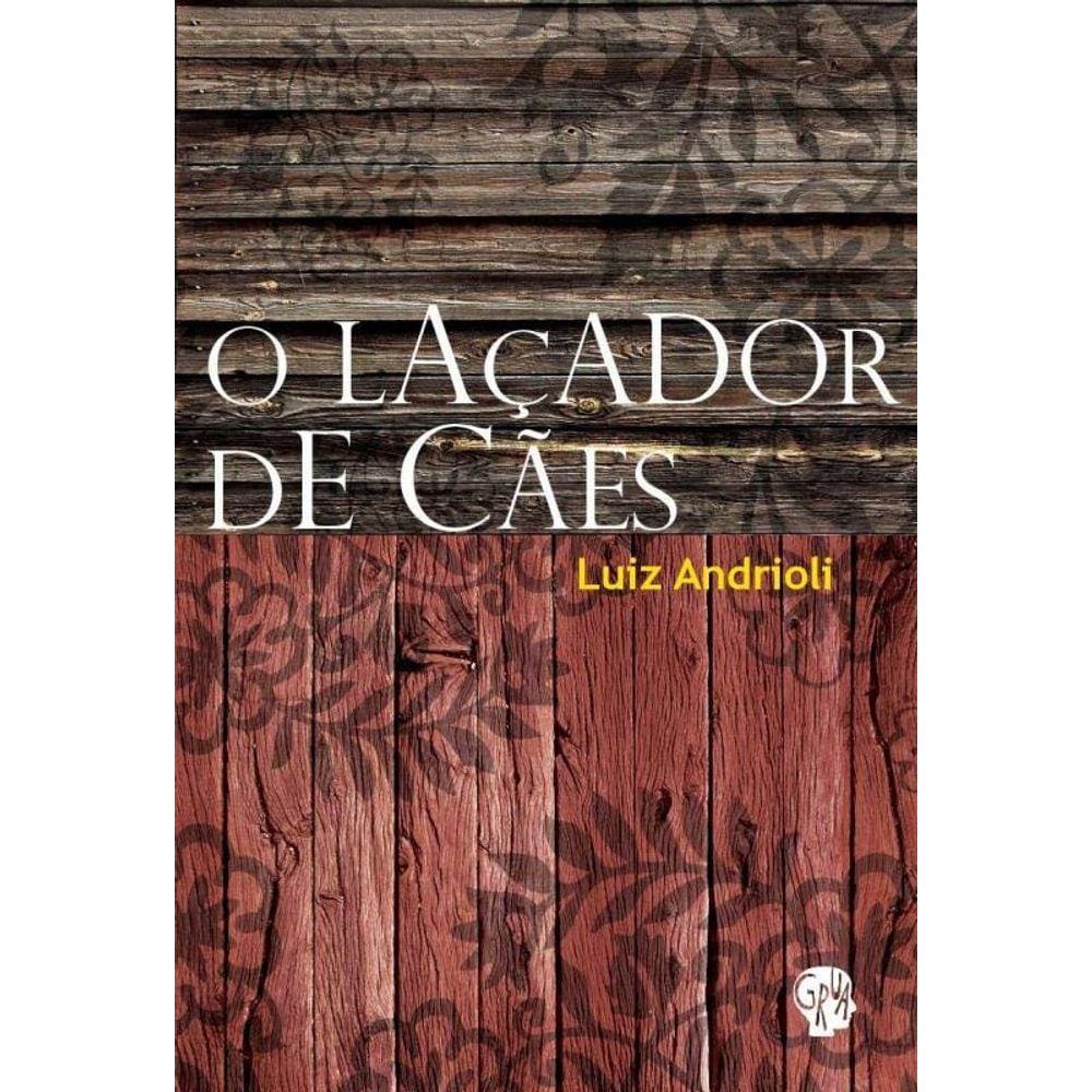 Lacador De Caes, O
