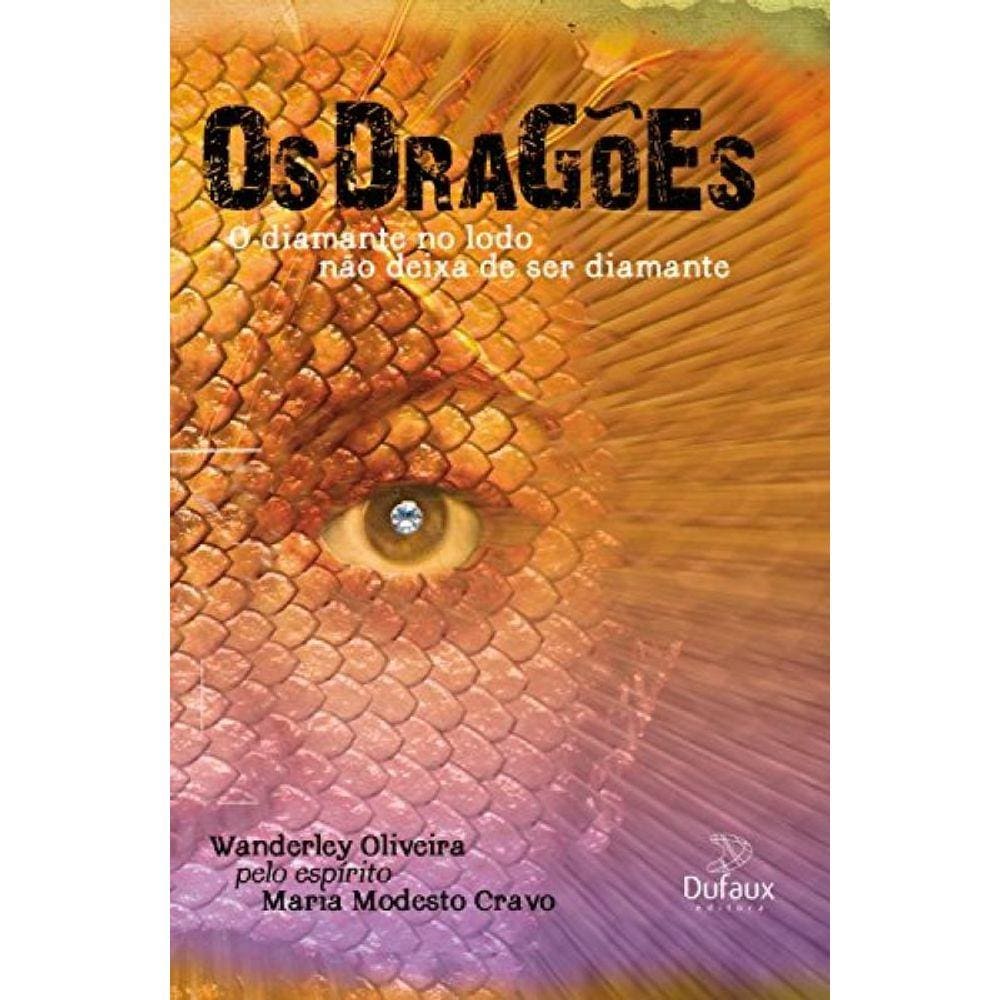 Dragões, Os