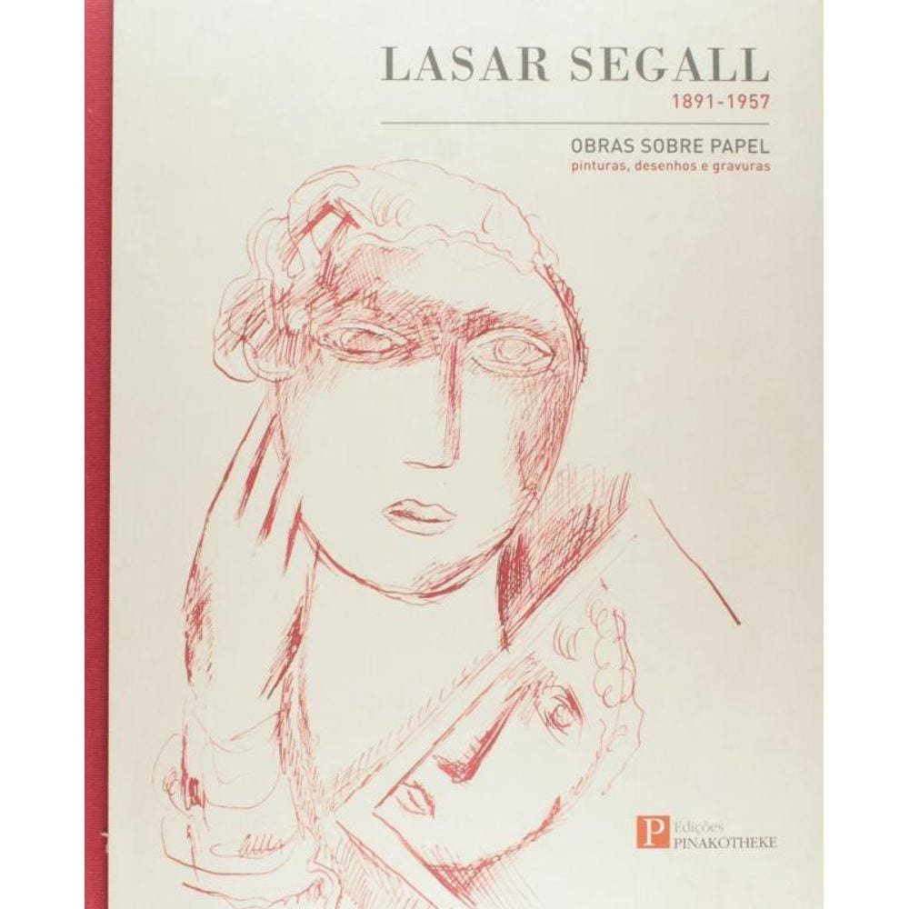 Lasar Segall: 1891 1957 Obras Sobre Papel. Pintura