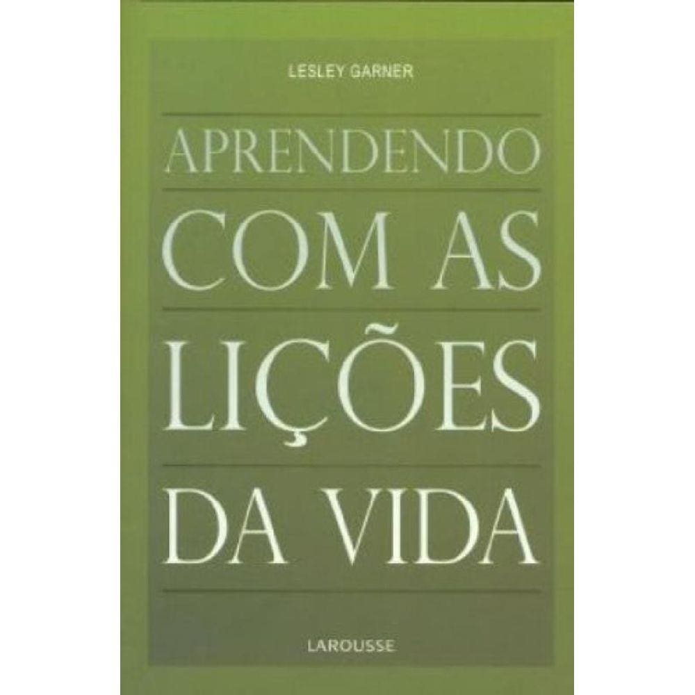 Aprendendo Com As Licoes Da Vida