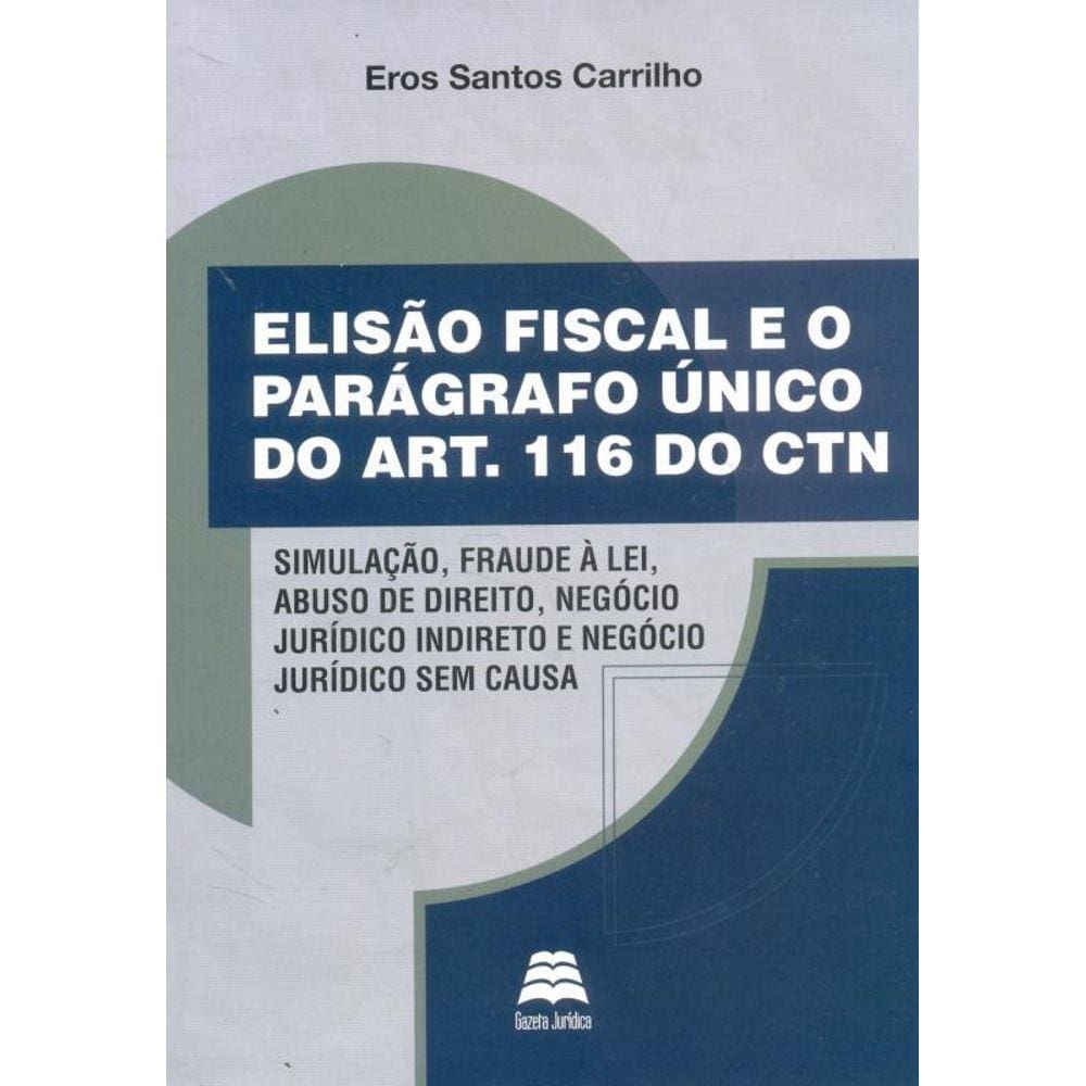Elisao Fiscal E O Paragrafo Unico Do Artigo 116 Do
