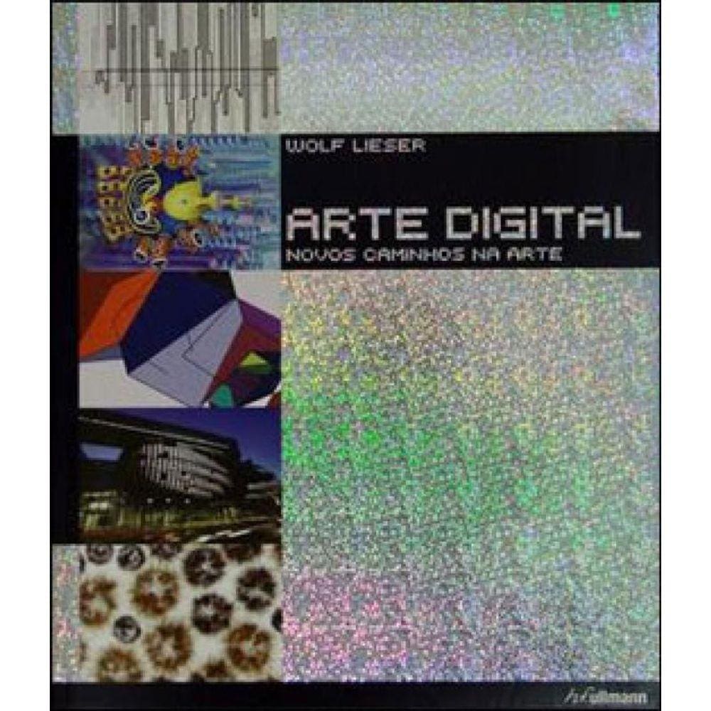 Arte Digital - Novos Caminhos Na Arte