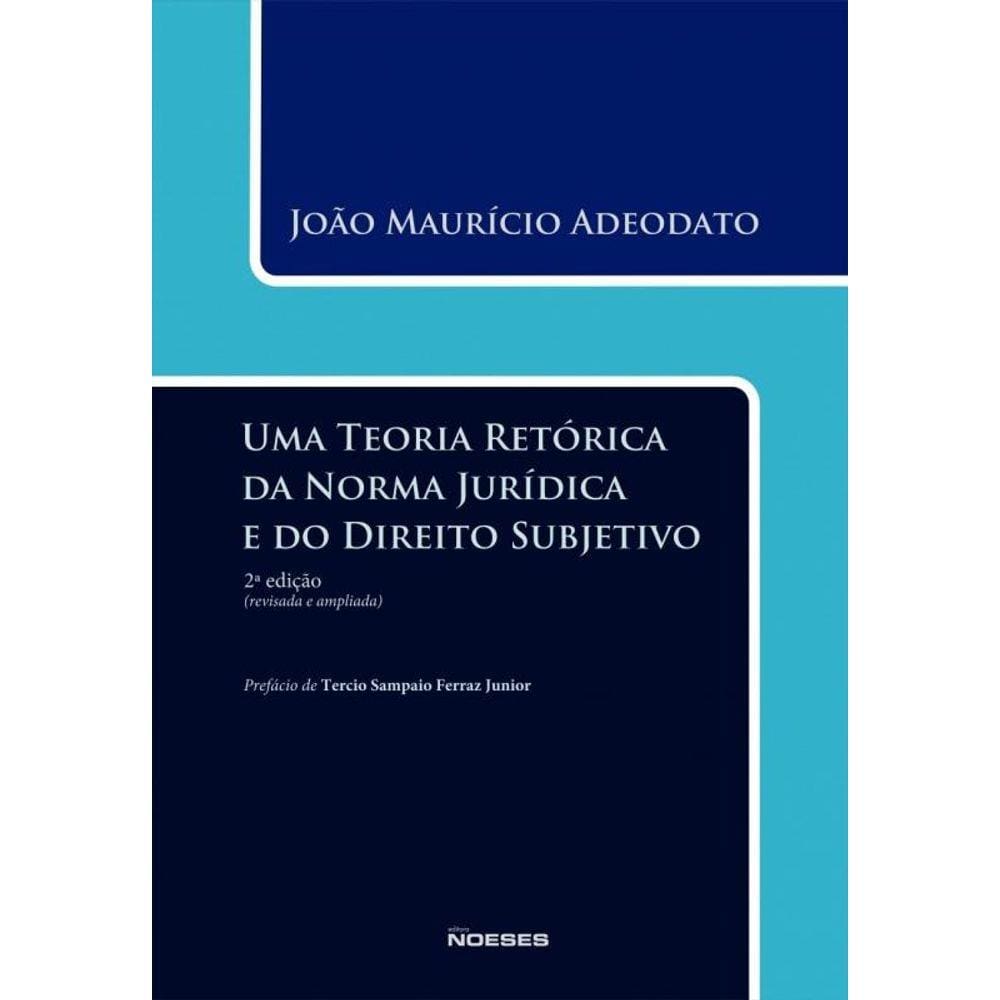 Teoria Retorica Da Norma Juridica E Do Direito Sub