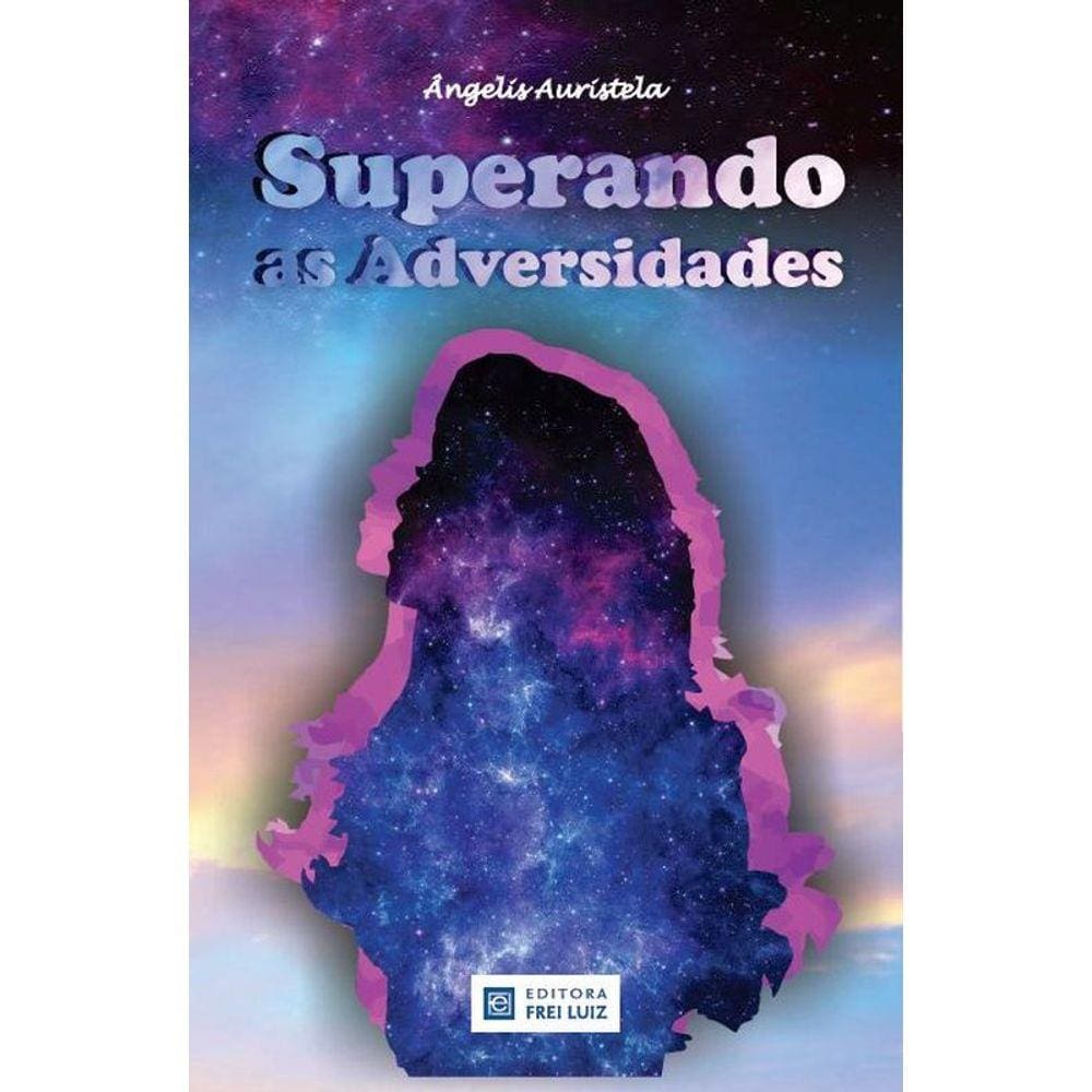 Superando As Adversidades