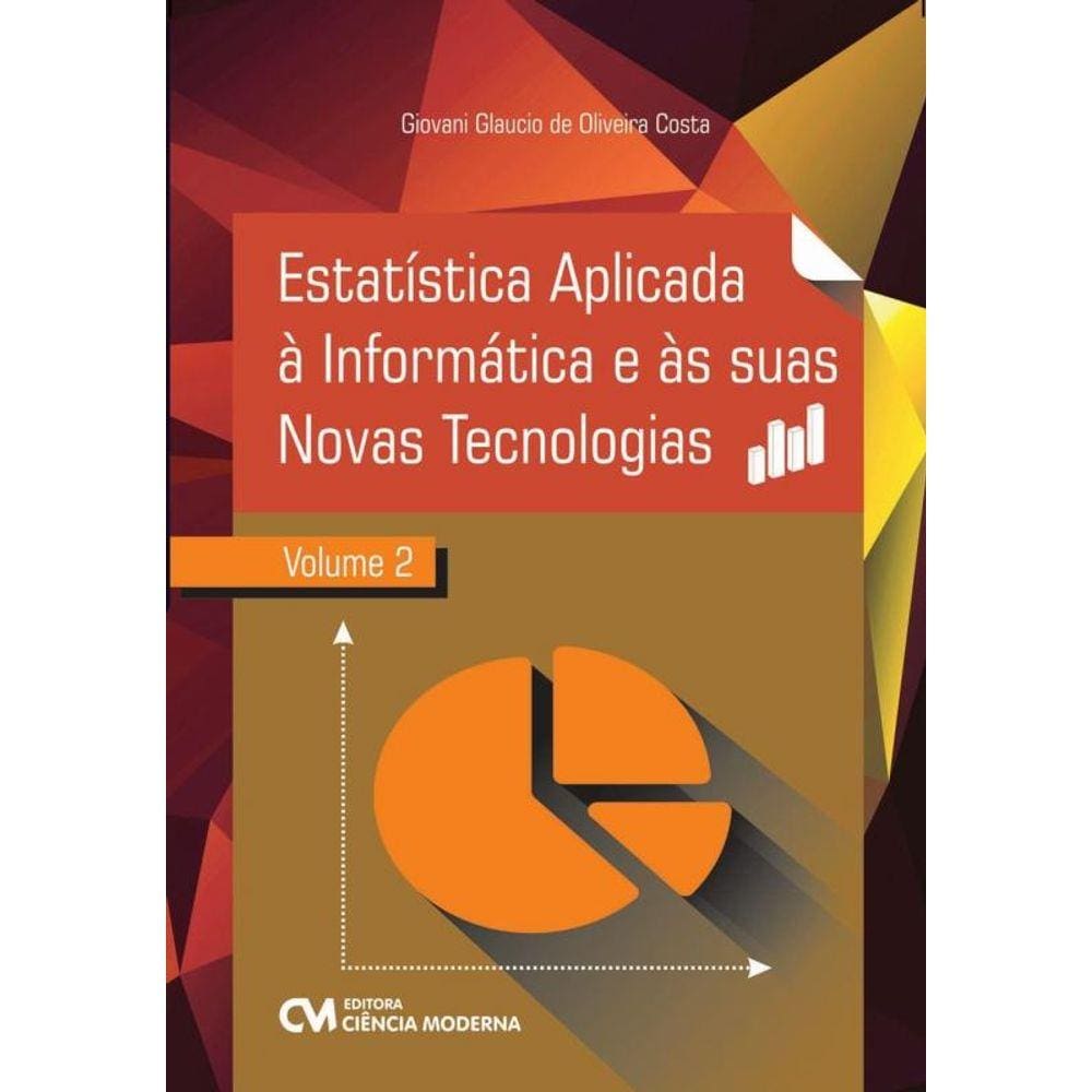 Estatistica Aplicada A Informatica E As Suas Novas