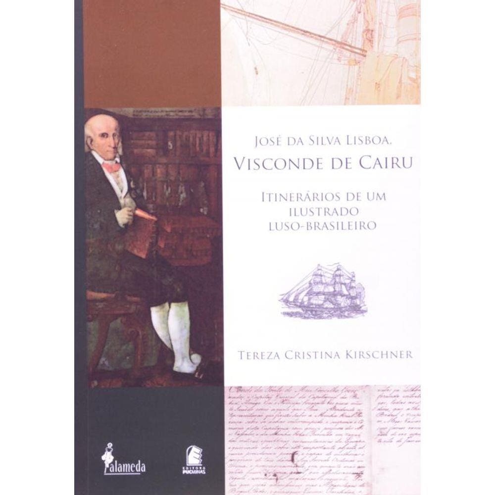 Jose Da Silva Lisboa, Visconde De Cairu - Itinerar