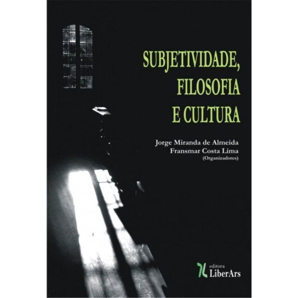 Subjetividade, Filosofia E Cultura
