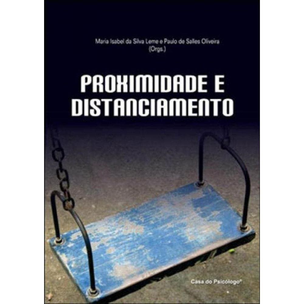 Proximidade E Distanciamento