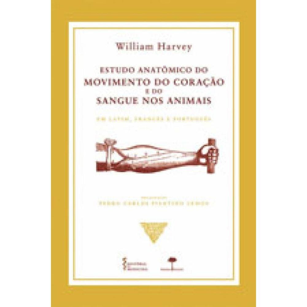 Estudo Anatômico Do Movimento Do Coração E Do Sangue Nos Animais