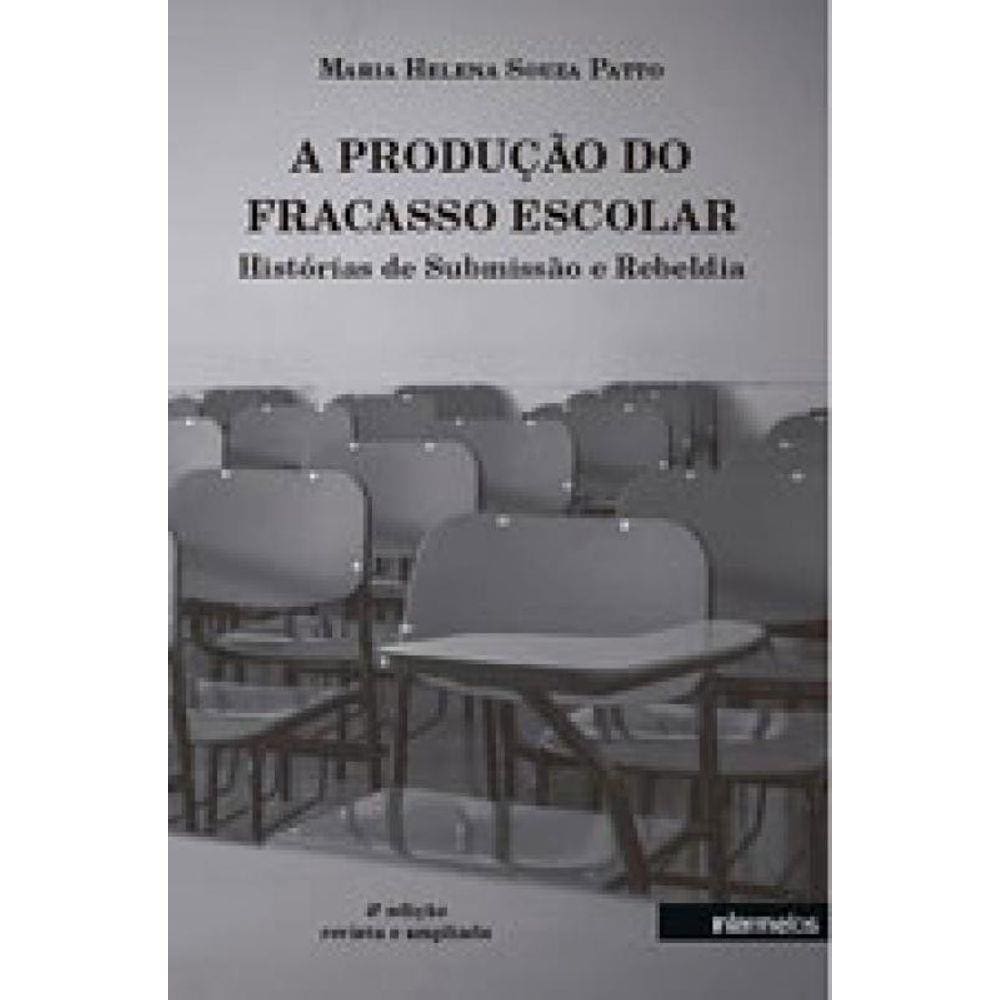 Produçao Do Fracasso Escolar, A