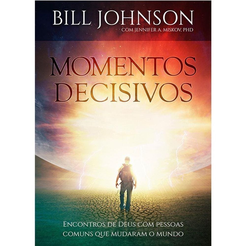 Momentos Decisivos  Bill Johnson