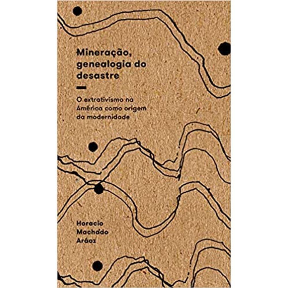 GENEALOGIA DA MINERAçãO CONTEMPORâNEA