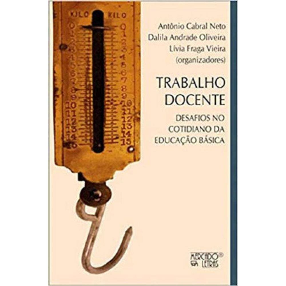 Trabalho Docente - Desafios No Cotidiano Da Educação Básica