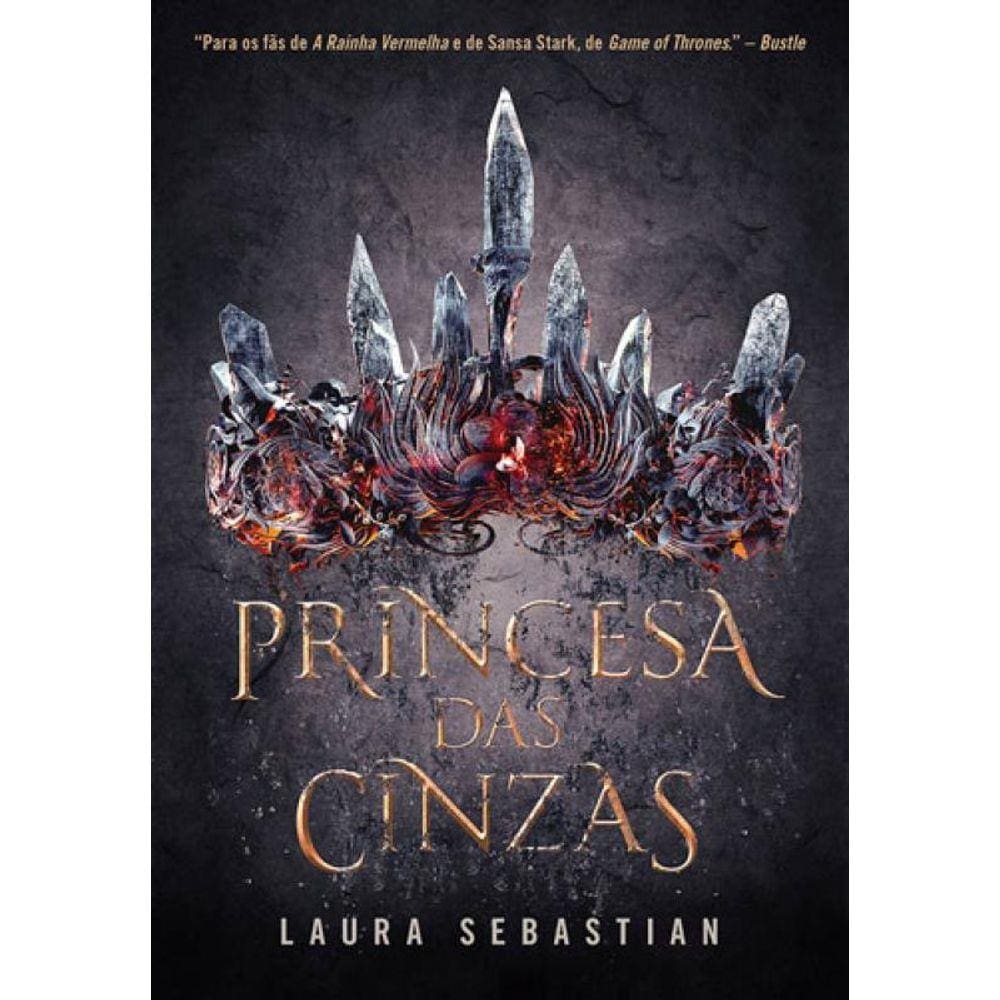 Princesa Das Cinzas (Princesa Das Cinzas – Livro 1)