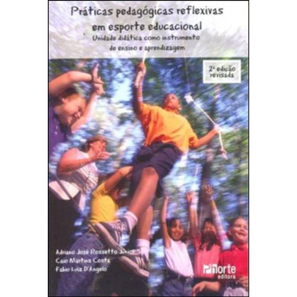 Praticas Pedagogicas Reflexivas Em Esporte Educacional