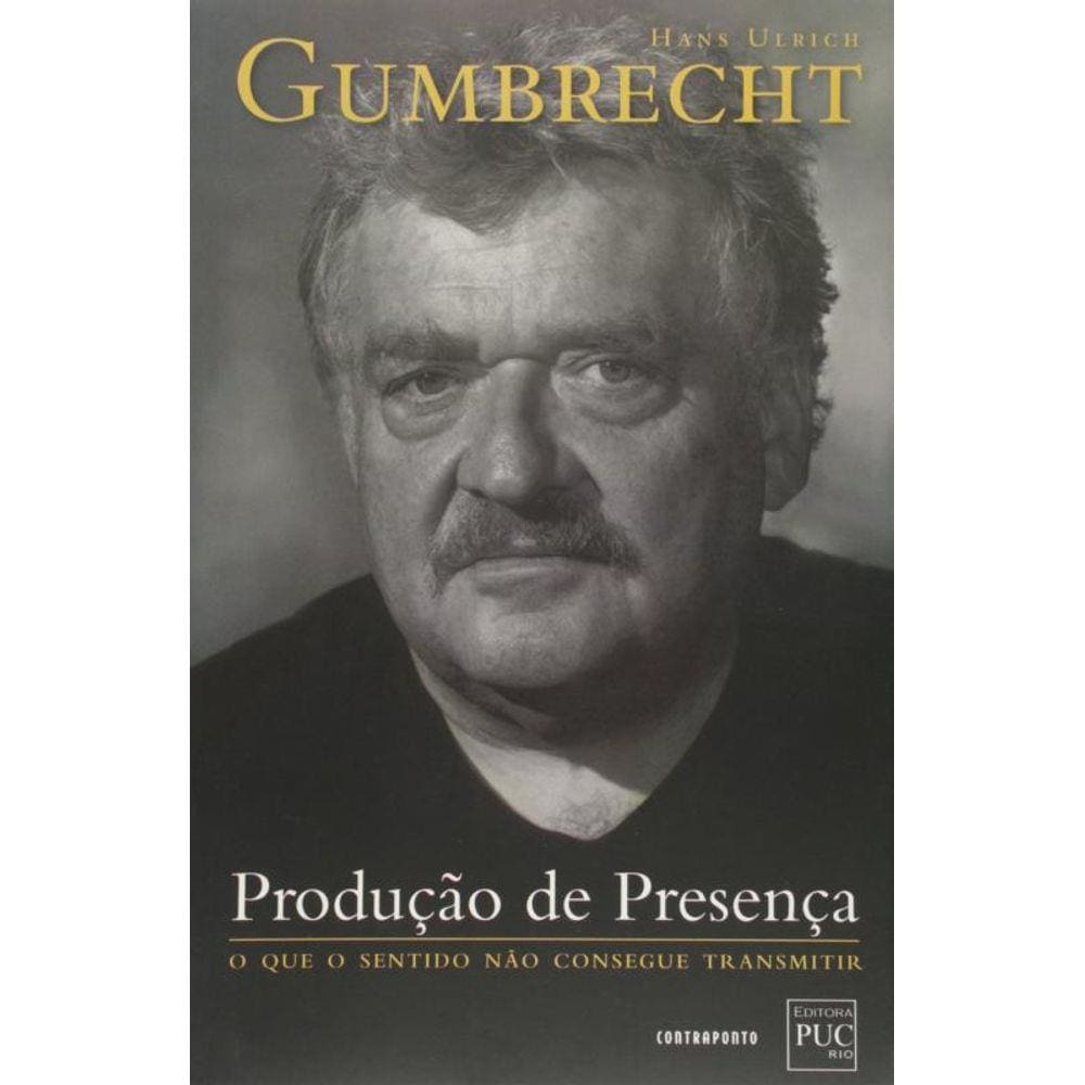 Producao De Presenca: O Que O Sentido Nao Consegue