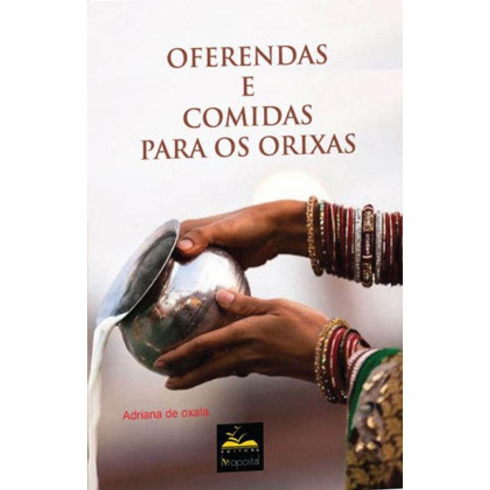 Oferendas E Comidas Para Os Orixás