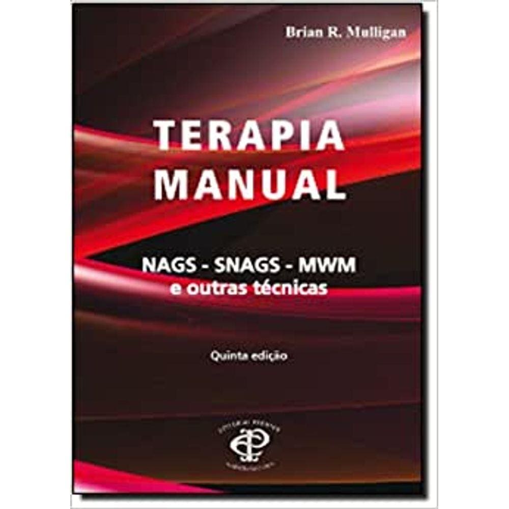 Terapia Manual Técnica NAGS-SNAGS-MWM e Suas Variantes