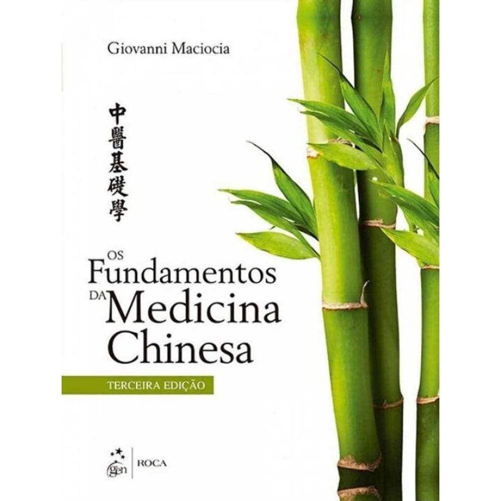 Fundamentos da Medicina Chinesa, Os