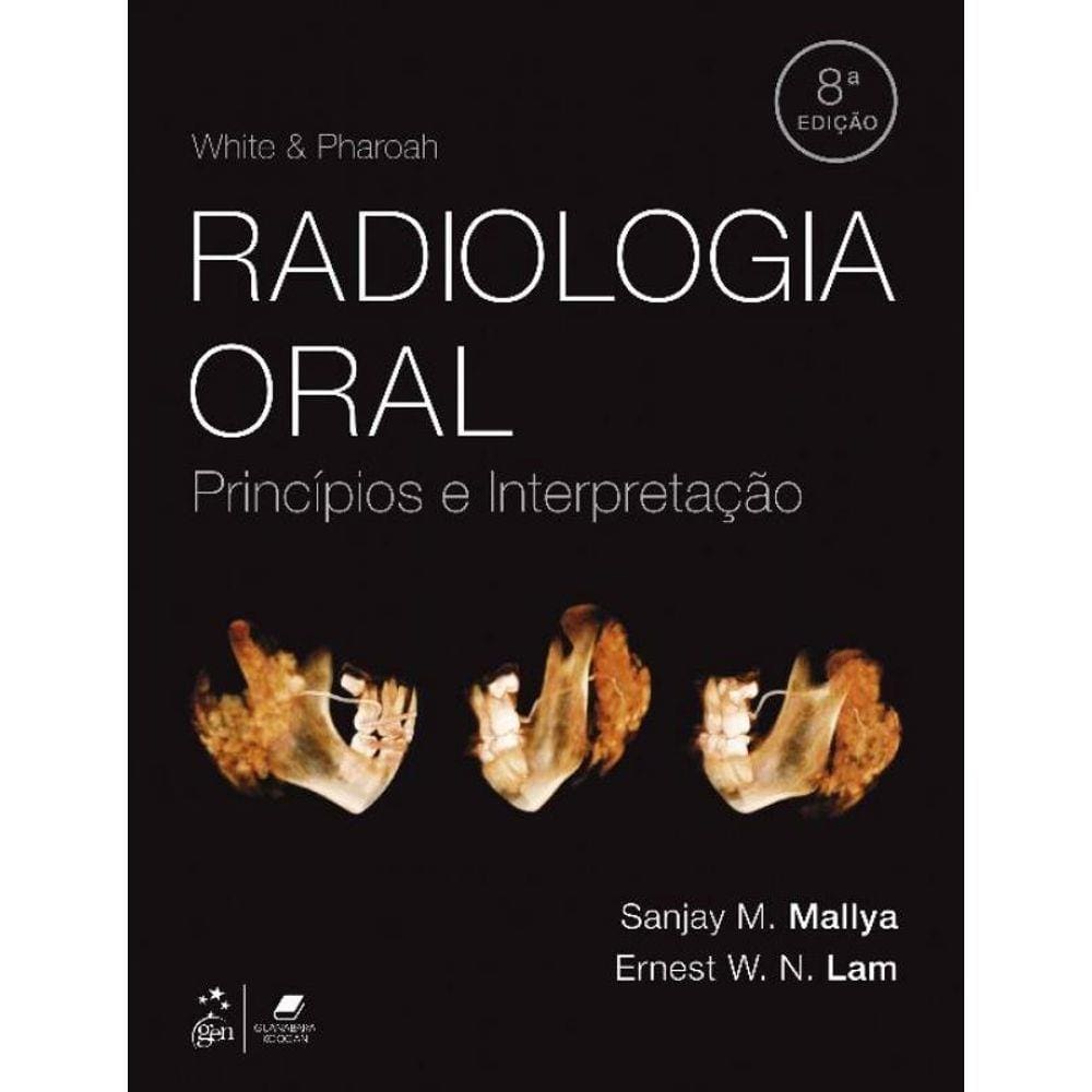 White & Pharoah Radiologia Oral - Princípios e Interpretação- 08ed/20