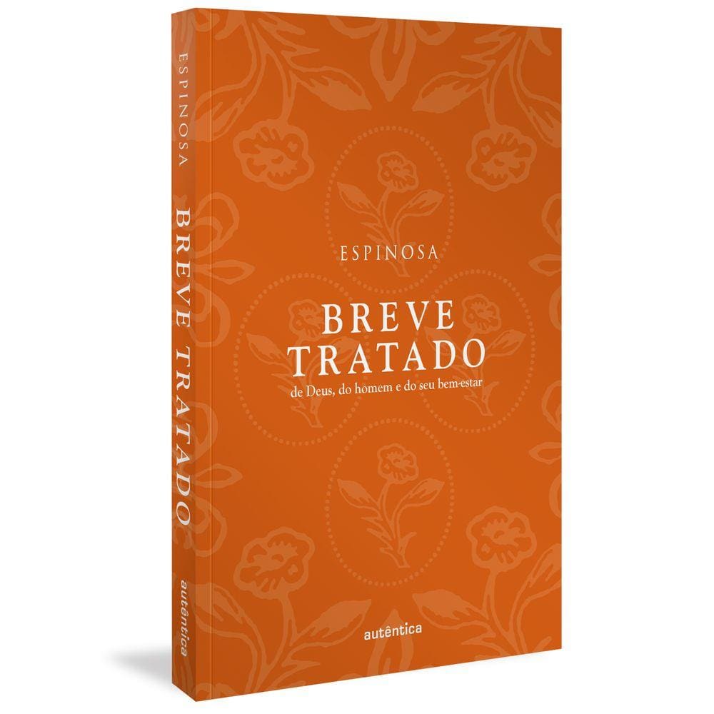 Breve tratado de Deus, do homem e do seu bem-estar (Col. Filô)
