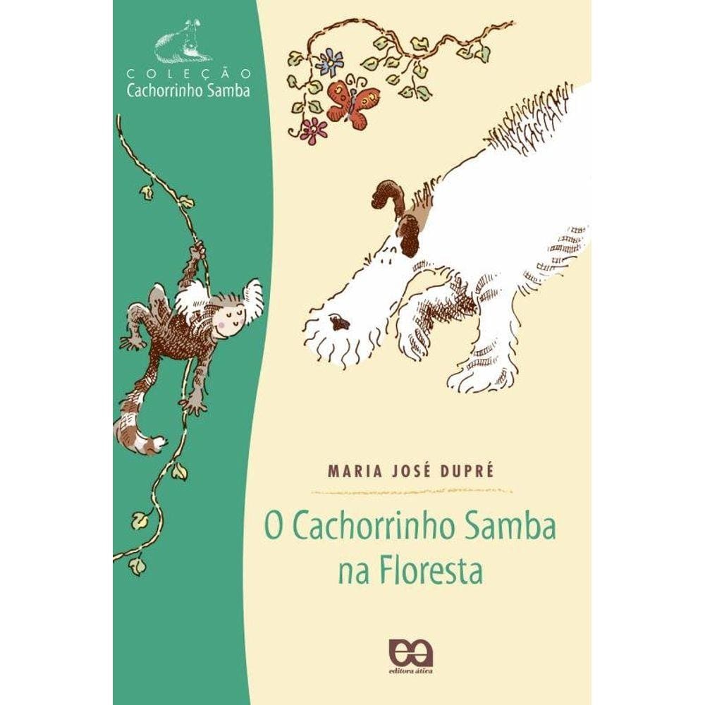O cachorrinho samba na floresta