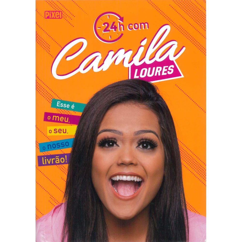 24h com Camila Loures