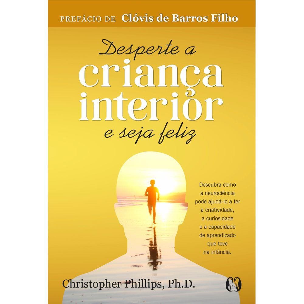 Desperte a criança interior e seja feliz