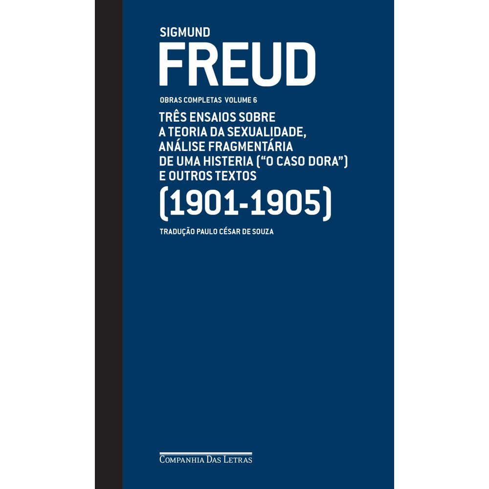 Freud (1901-1905) - três ensaios sobre a teoria da sexualidade e outros textos