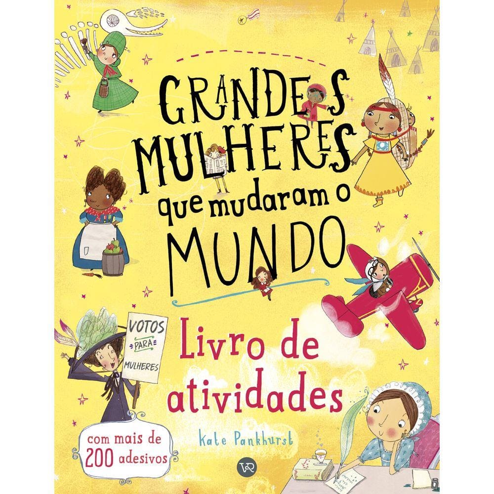 Grandes Mulheres que mudaram o Mundo ? Livro de Atividades