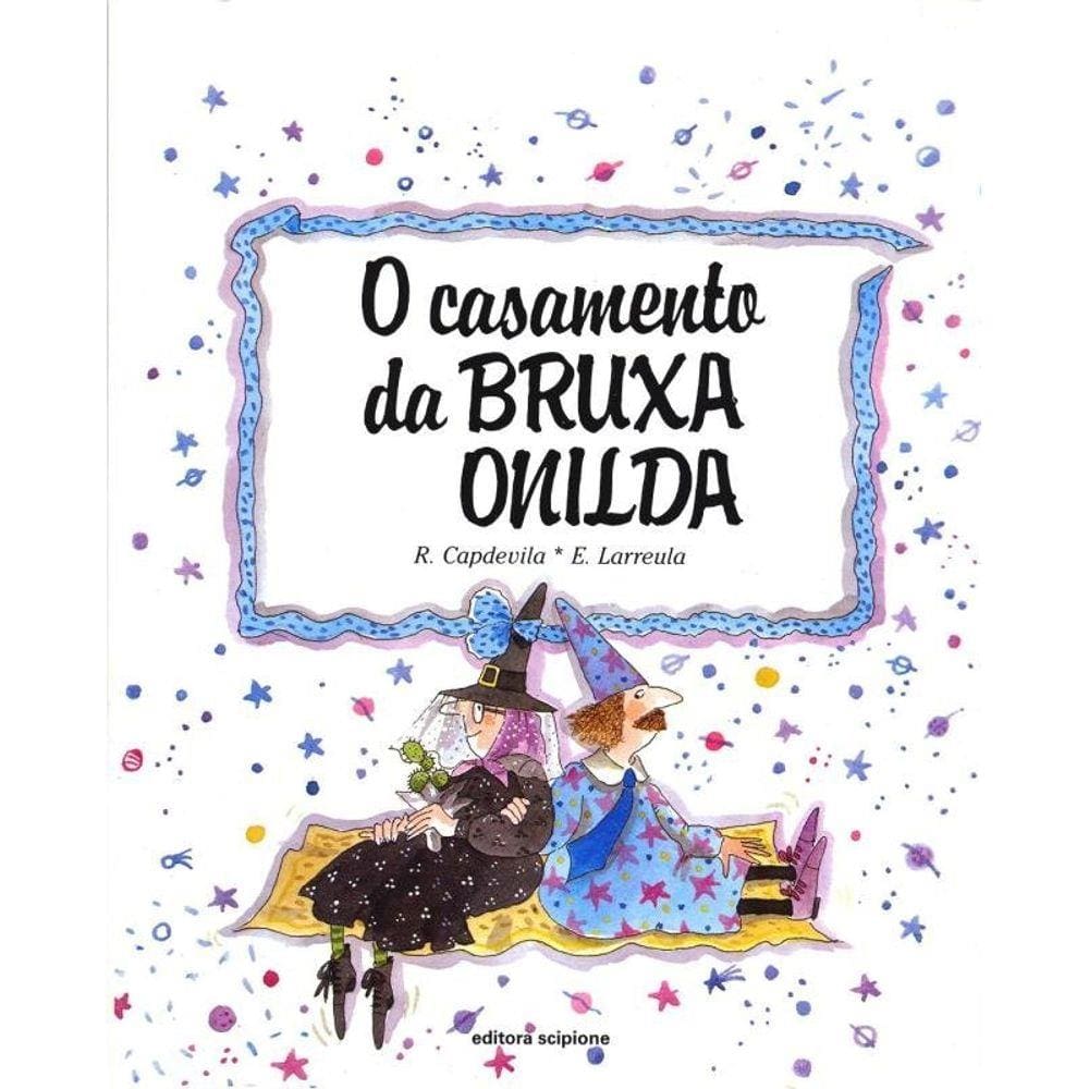 O casamento da bruxa Onilda