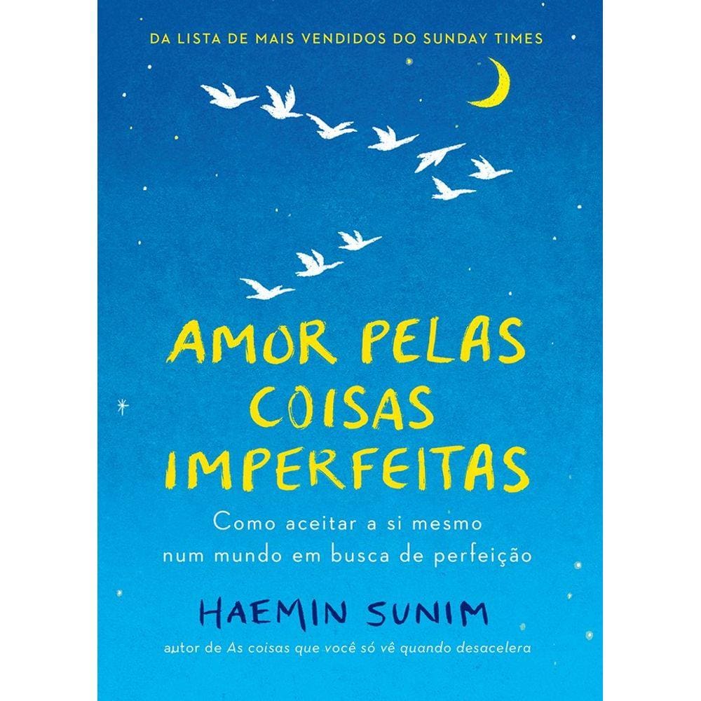 Amor pelas coisas imperfeitas