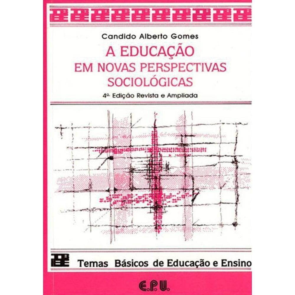 A Educação em Novas Perspectivas Sociológicas