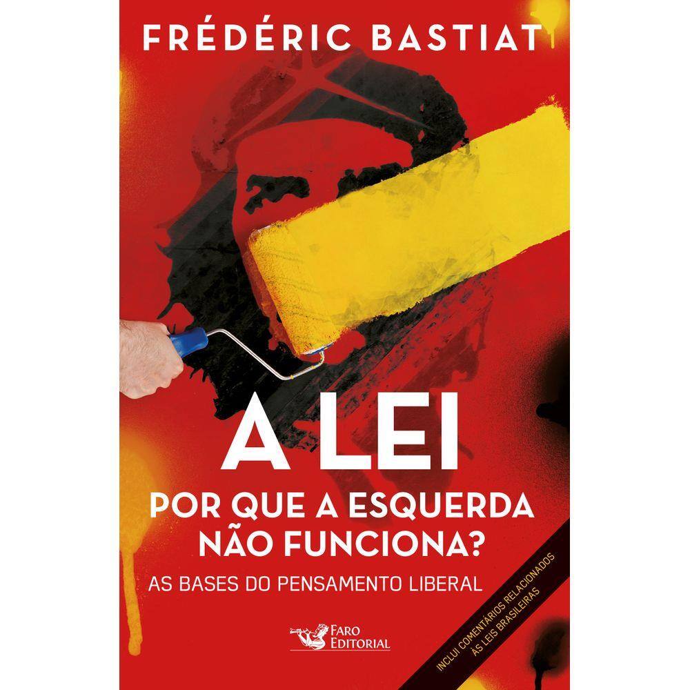 A lei: por que a esquerda não funciona
