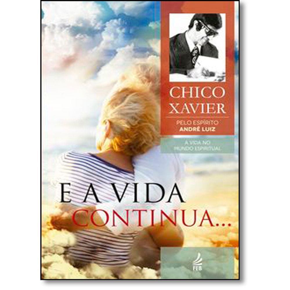 E A Vida Continua...