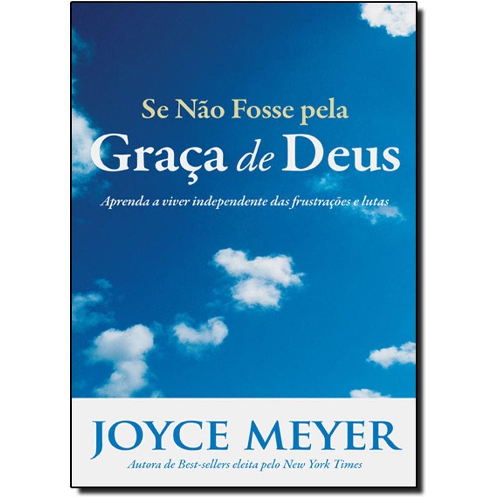 Se não fosse pela graça de Deus