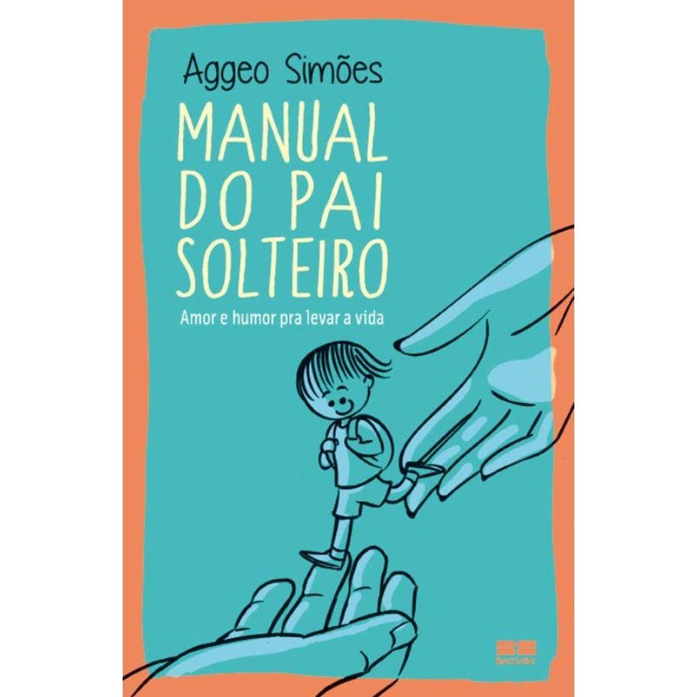 Manual do pai solteiro