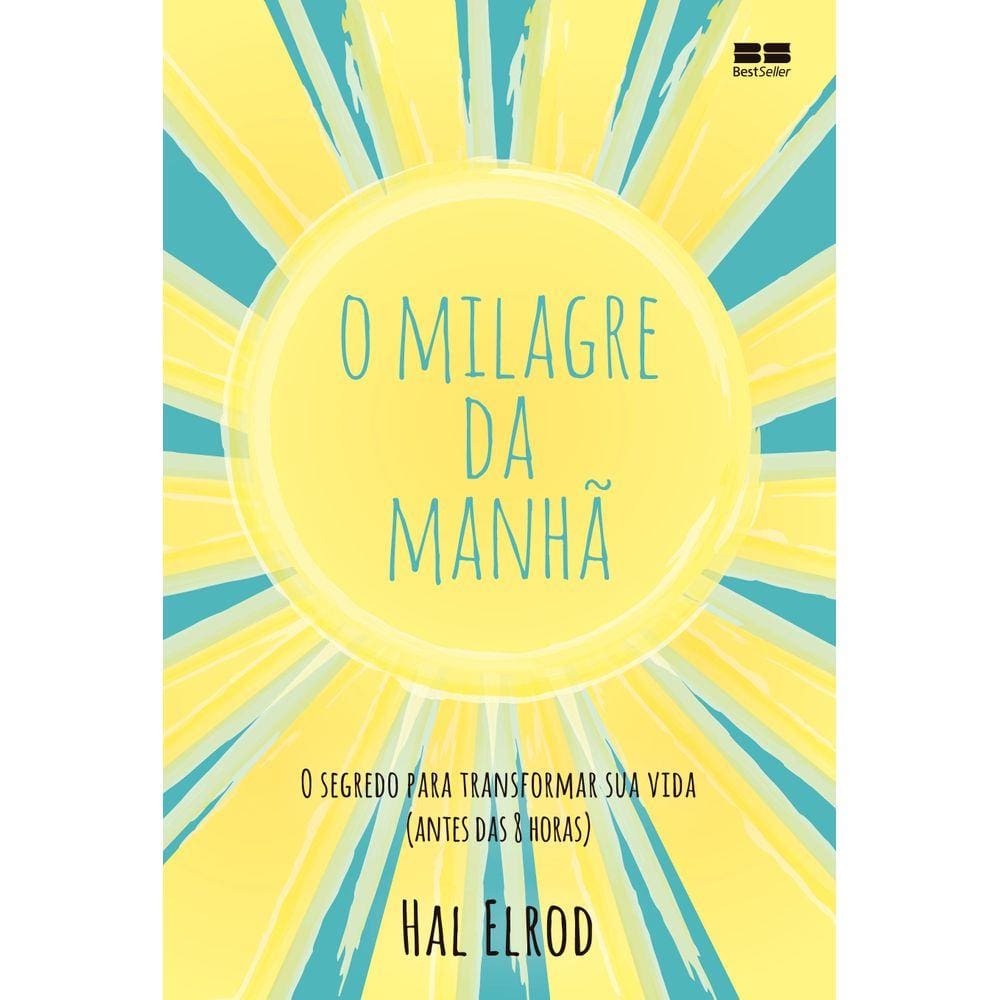 O milagre da manhã