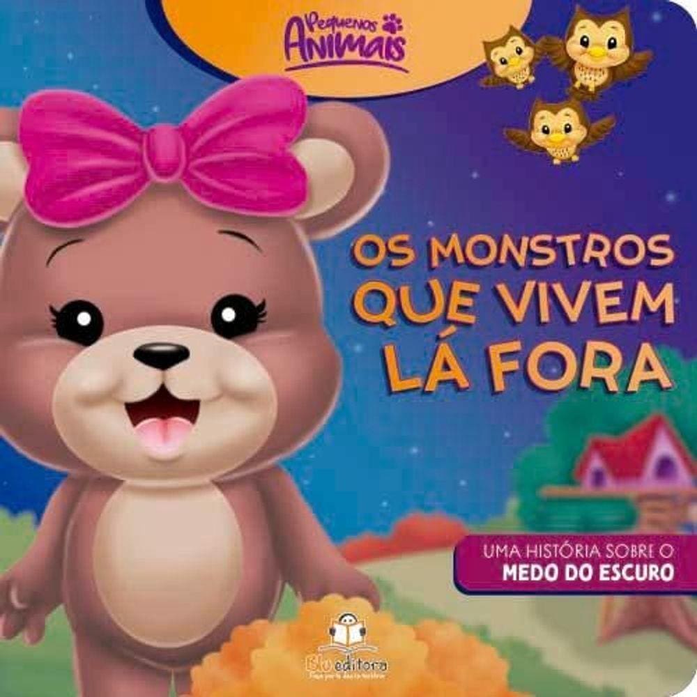Os Monstros Que Vivem Lá Fora