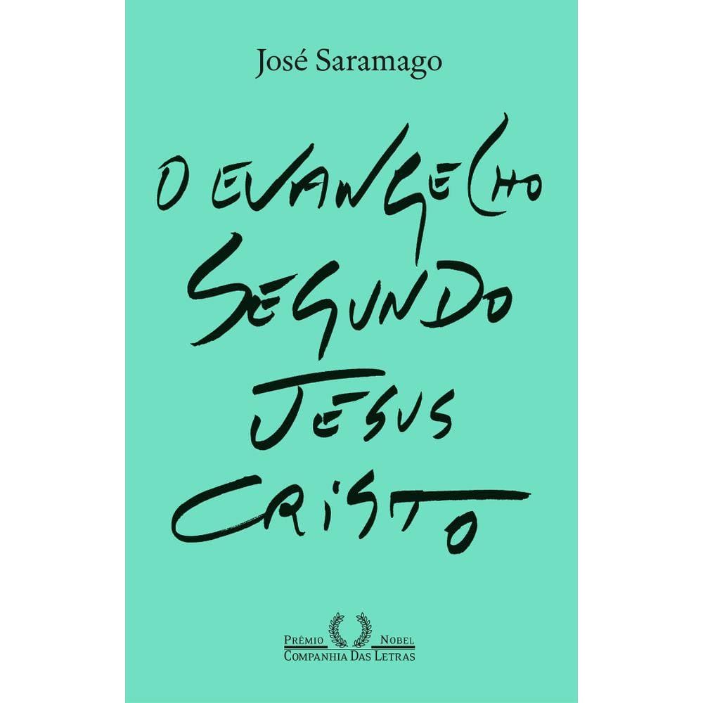 O Evangelho segundo Jesus Cristo (Nova edição)