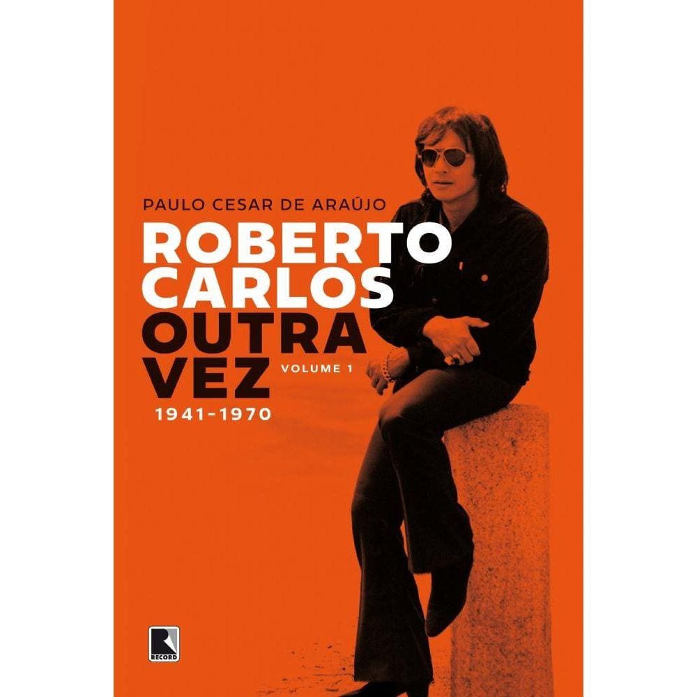 Roberto Carlos Outra Vez: 1941-1970 (Vol. 1)